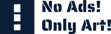 No Ads! Only Art!